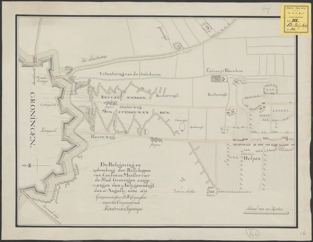 De belegering en opbreeking der bisschoppen van Ceulen en Munster voor de stad Groningen ... 1672