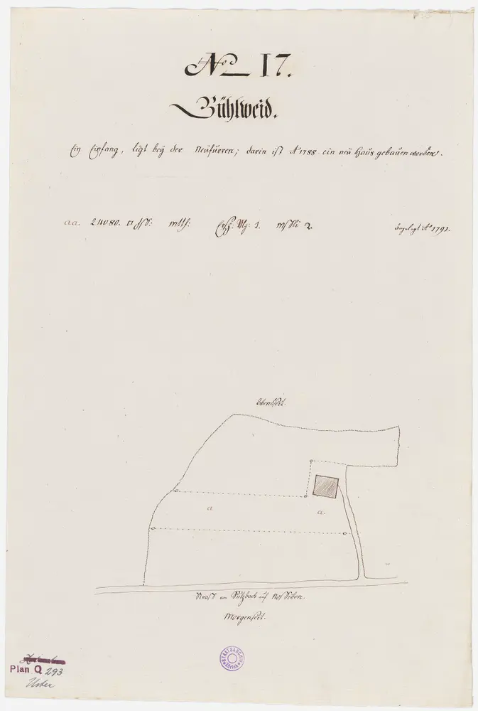 Uster, Nr. 17: Zehntengut Bühlweid, bei der Neufur an der Strasse von Nossikon nach Sulzbach gelegen, zehntenpflichtig u. a. dem Amt Oetenbach; Grundriss