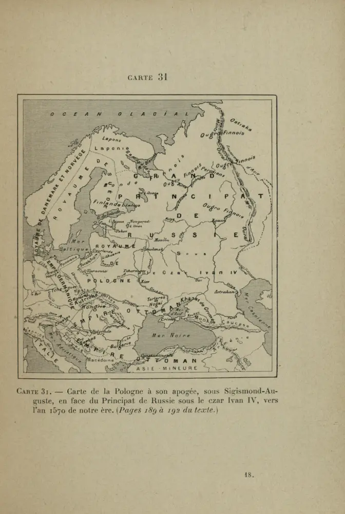 Carte de la Pologne à son apogee, sous Sigismond-Auguste, en face du Principat de Russie sous le czar Ivan IV, vers l’an 1570 de notre ère