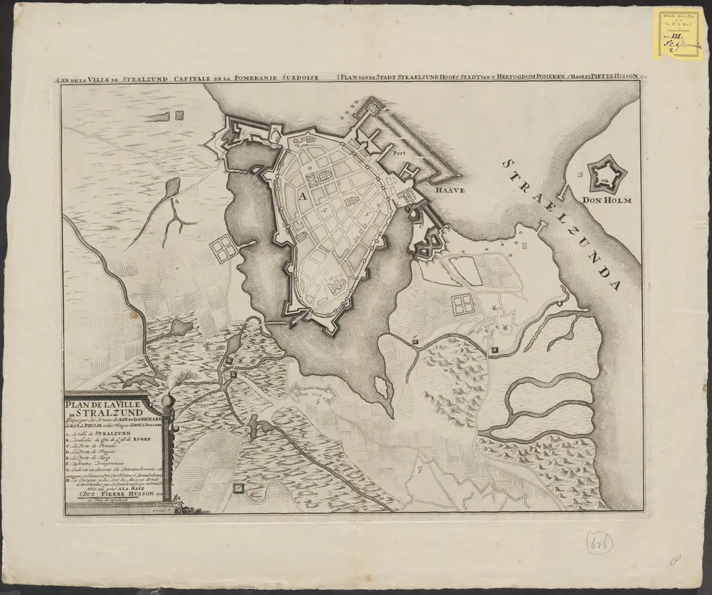 Plan de la ville de Stralzund: assiégeé par les armees du roy du Dannemark du roy du Prusse et des troupes du roy de Pologne