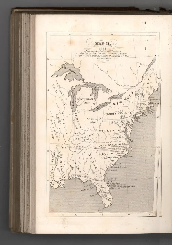 Map 11. 1841 Showing the Dates of the first Settlement of the Old Thirteen U. States and the admission into the Union of the remainder