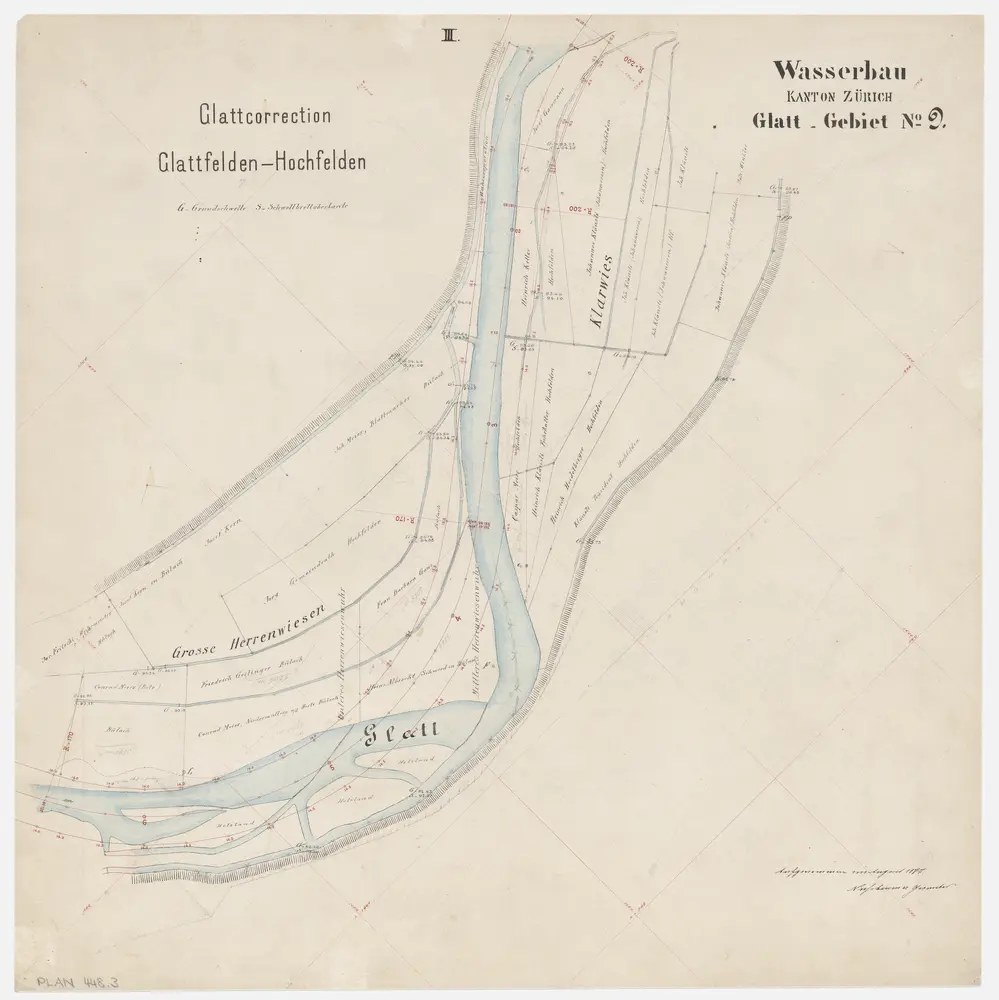 Bülach, Hochfelden, Glattfelden: Hochfelden bis zur Einmündung in den Rhein, Glattkorrektion; Grundrisse (Glatt-Gebiet Nr. 9): Blatt III: Klarwies bis zu den grossen Herrenwiesen in Hochfelden, Glattkorrektion; Grundriss (Glatt-Gebiet Nr. 9)