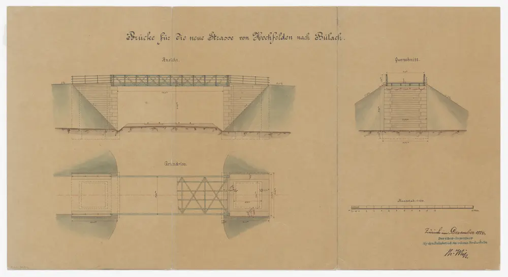 Hochfelden, Bülach: Eiserne Fachwerk-Brücke über die Bahnlinie für die projektierte neue Strasse von Hochfelden nach Bülach; Seitenansicht, Grundriss und Querschnitt