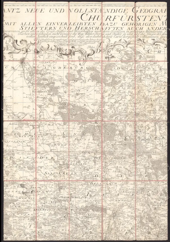 B1 Gantz Neue Und Vollstaendige Geographische General=Charte vom Gantzen Churfürstenthum Sachsen mit allen einverleibten dazu gehörigen marggraffthümern, Fürstenthümern, Grafschafften, Stifftern und Herschafften auch andern fremden angrentzenden Laendern . . . 1763 . .