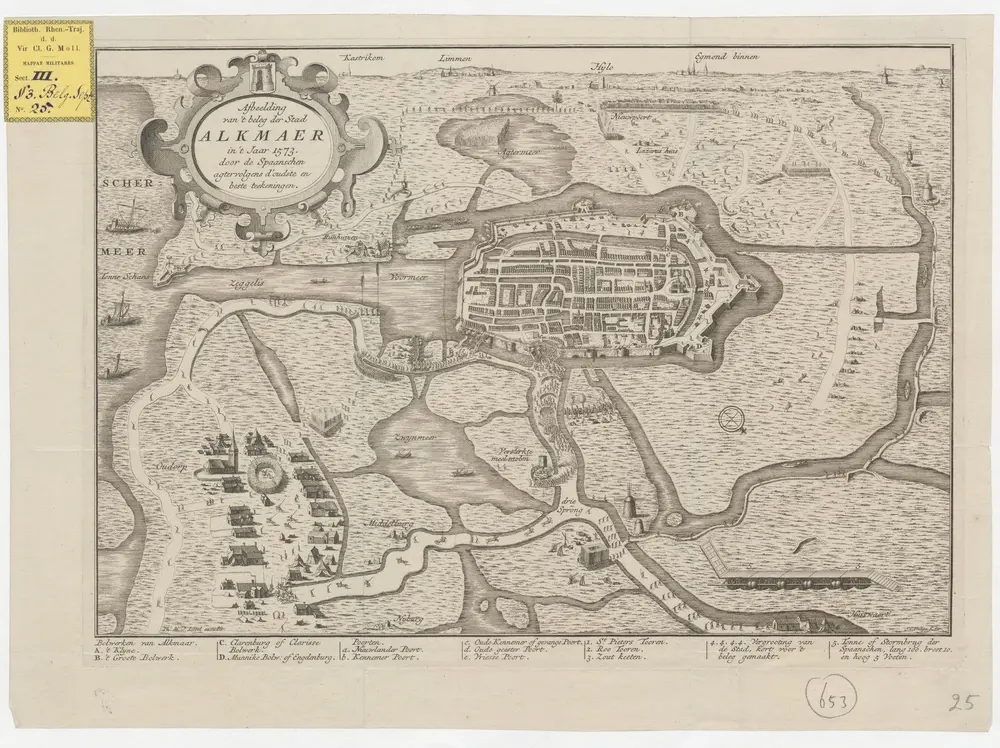 Afbeelding van 't beleg der stad Alkmaer in 't jaar 1573, door de Spaanschen: agtervolgens d'oudste en beste teekeningen