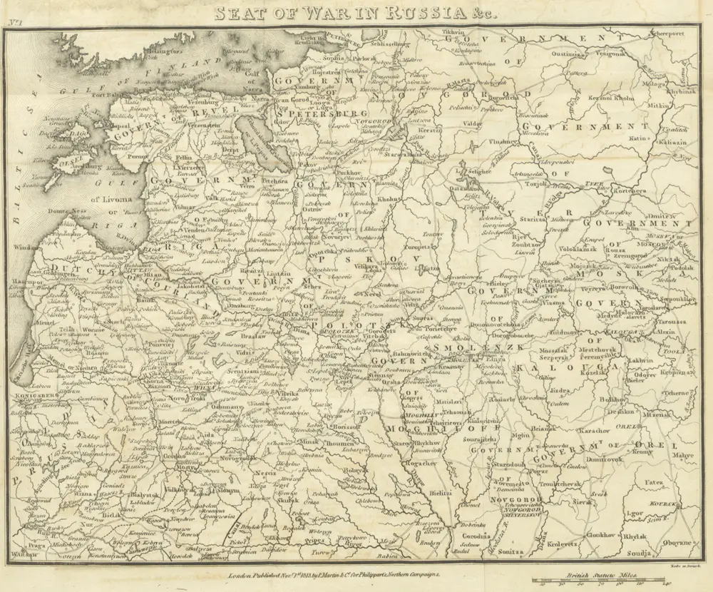 Northern Campaigns, from the commencement of the War in 1812 to the Armistice signed and ratified June 4, 1813; with an appendix, containing all the bulletins issued by the French ruler ... Illustrated by maps ... and plans, etc