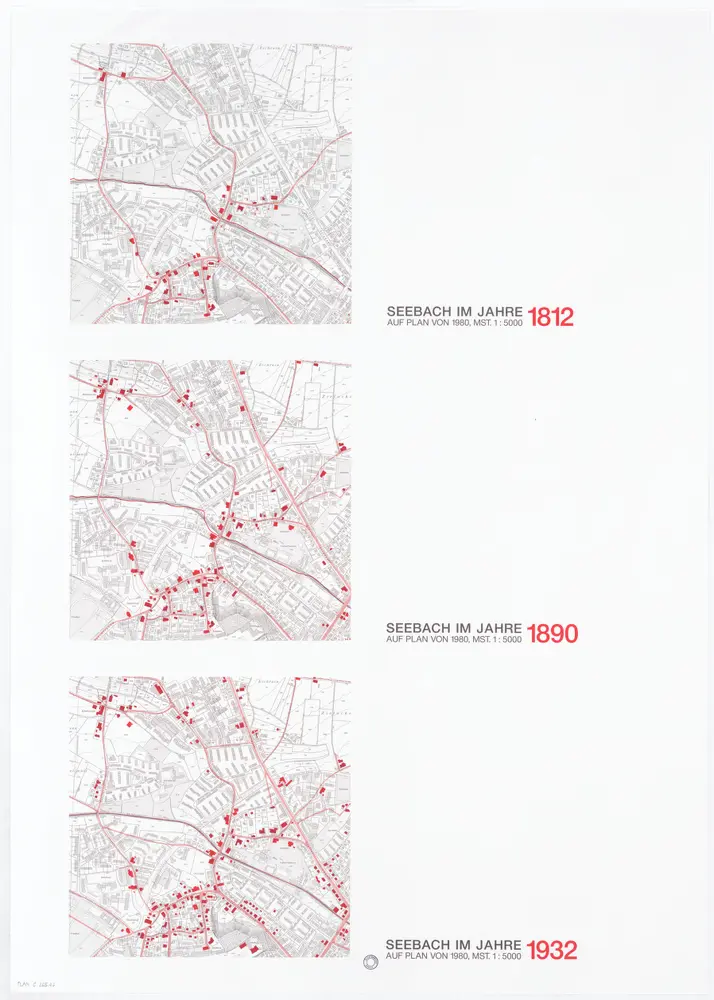 Historische Bauzustände der Zürcher Aussenquartiere in 48 Blättern: Seebach in den Jahren 1812, 1890 und 1932 auf Plänen von 1980; Übersichtspläne