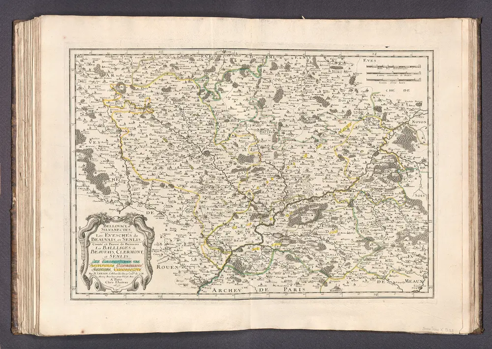 Bellovaci, et Silvanectes -- Les Evesches de BEauvais, et Senlis -- Comte et Pairrie de Beauvais Les Balliages de Beauvais, Clermont, et Senlis -- Les Eslections de Beauvais, Clermont, Senlis, Conpiegne