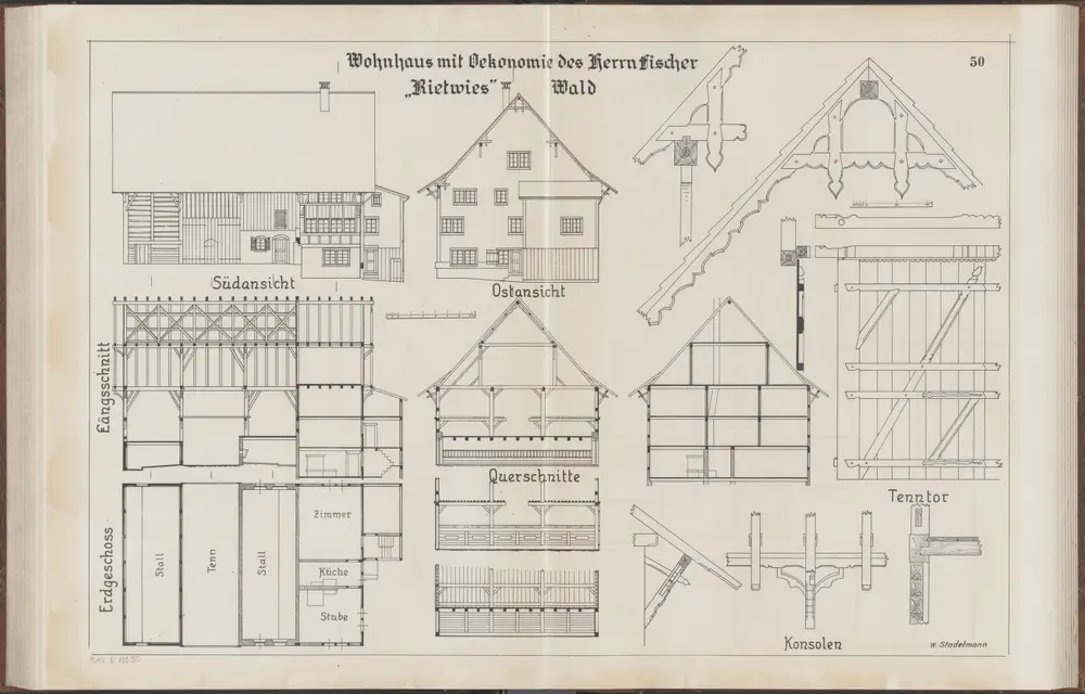 Das Bauernhaus im Kanton Zürich: Wald: Rietwies genanntes Wohnhaus mit Ökonomie von Herrn Fischer; Ansichten, Grundrisse und Querschnitte (Nr. 50)