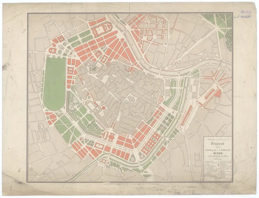 Profesor L. Förster ́s Project für die Umstaltung der k. k. Residenzstadt Wien nach Abtragung der Wälle